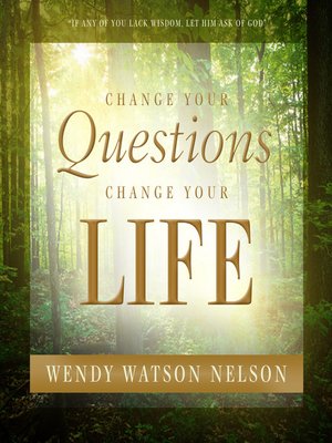 cover image of Change Your Questions, Change Your Life